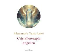 Cristalloterapia angelica