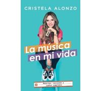 Cristela Alonzo La Música En Mi Vida (Tascabile) Atria Espanol