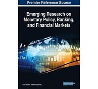 Cristi Spulbar Emerging Research on Monetary Policy, Banking, and F (Tascabile)