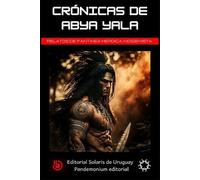 Cristian Cano Andrea Arismendi Juan Negrete Roj Crónicas de Abya Ya (Tascabile)