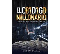 Cristian Dalmau El Código Millonario (Tascabile)