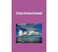 CRISTIAN DEVOTIONAL NOTEBOOK: Where your heart meets the word of God