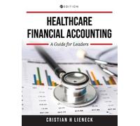 Cristian H. Lieneck Healthcare Financial Accounting (Copertina rigida)