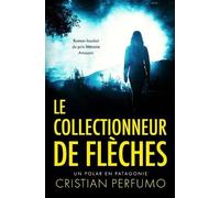 Cristian Perfumo Françoise Couedel Romain M Le collectionneur de fl (Tascabile)