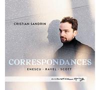 Cristian Sandrin - Correspondances: Enescu, Ravel, Scott