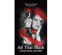 Cristiana Astori All That Black (Copertina rigida)