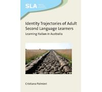 Cristiana Palmi Identity Trajectories of Adult Second Languag (Copertina rigida)