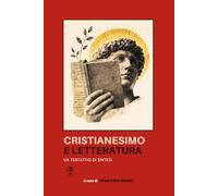 Cristianesimo e letteratura: Un tentativo di sintesi