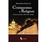 Cristianesimo e religioni. Contesto, metodo e riflessione teologica
