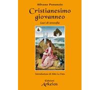 Cristianesimo giovanneo. Luci di ierosofia