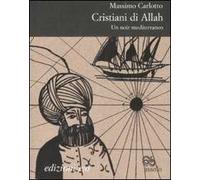 Cristiani di Allah. Con CD Audio