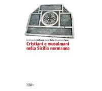 Cristiani e musulmani nella Sicilia normanna