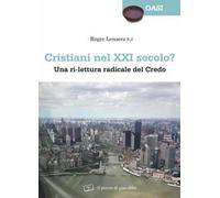 Cristiani nel XXI secolo? Una ri-lettura radicale del Credo