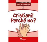 Cristiani! Perché no?