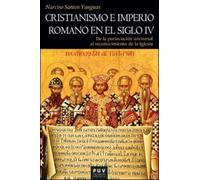 Cristianismo e Imperio Romano en el siglo IV: De la persecución universal al reconocimiento de la Iglesia: 215