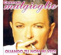 Cristiano Malgioglio - Quando Tu Non Mi Vedi