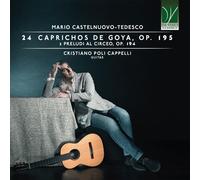 Cristiano Poli Mario Castelnuovo-Tedesco: 24 Caprichos De Goya, Op. 195, 3 (CD)