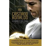 Cristiano ronaldo - le monde à ses pieds
