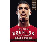 Cristiano Ronaldo: The Biography