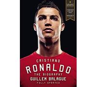 Cristiano Ronaldo: The Biography