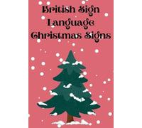 Cristie Publishing British Sign Language Christmas Signs (Tascabile)