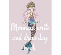 Cristie Publishing Mermaid write and draw day book (Tascabile)