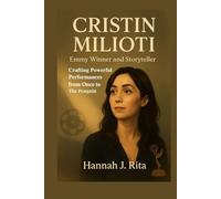 Cristin Milioti: Emmy Winner and Storyteller: Crafting Powerful Performances from Once to The Penguin