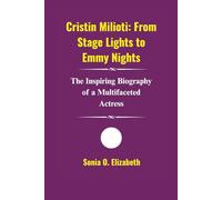 Cristin Milioti: From Stage Lights to Emmy Nights: The Inspiring Biography of a Multifaceted Actress