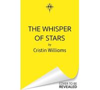 Cristin Williams The Whisper of Stars (Copertina rigida)
