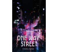 Cristina Archer One Way Street (Tascabile)