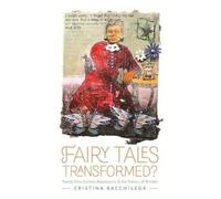 Cristina Bacchilega Fairy Tales Transformed? (Tascabile)