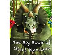 Francesca Cosan The Big Book of Giant Dinosaurs and the Small (Copertina rigida)