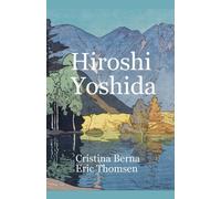 Cristina Berna Eric Thomsen Hiroshi Yoshida (Tascabile)