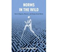 Cristina Bicchieri Norms in the Wild (Tascabile)