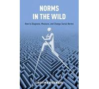 Cristina Bicchieri Norms in the Wild (Tascabile)