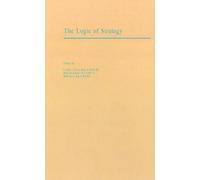 Cristina Bicchieri The Logic of Strategy (Copertina rigida)