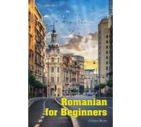 Cristina Byrne Romanian for Beginners (Tascabile)