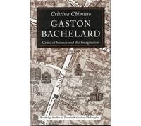 Cristina Chimisso Gaston Bachelard (Tascabile)