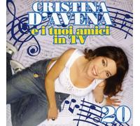 Cristina D'Avena - Cristina D'Avena e i tuoi amici in TV Vol.20