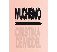 Cristina De Middel Muchismo (Numbered and signed by author) (Tascabile)
