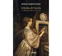 Cristina di Svezia e il labirinto perduto di Trastevere [Paperback] [Jul 17, 202
