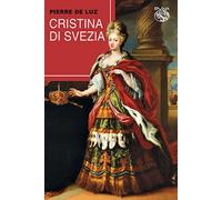 Cristina di Svezia [Paperback] [Jul 30, 2025] Luz, Pierre de