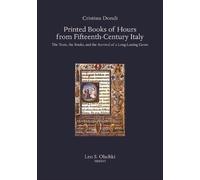 Cristina Dondi Printed Books of Hours from Fifteenth-Century (Copertina rigida)