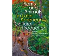 Cristina E. Pardo Plants and Animals in Latin American Cultural Prod (Tascabile)