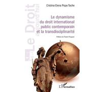 Cristina Elena Le dynamisme du droit international public contempor (Tascabile)