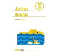 Cristina Gómez-Baggethun Jon Fosse Hermana (Tascabile)