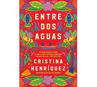 Cristina Henriquez Martha Great Divide, the Entre DOS Aguas (Spa (Tascabile)