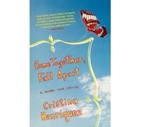 Cristina Henriquez Come Together, Fall Apart (Tascabile)
