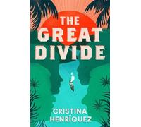 Cristina Henriquez The Great Divide (Copertina rigida)