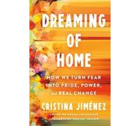 Cristina Jiménez Dreaming of Home (Copertina rigida)